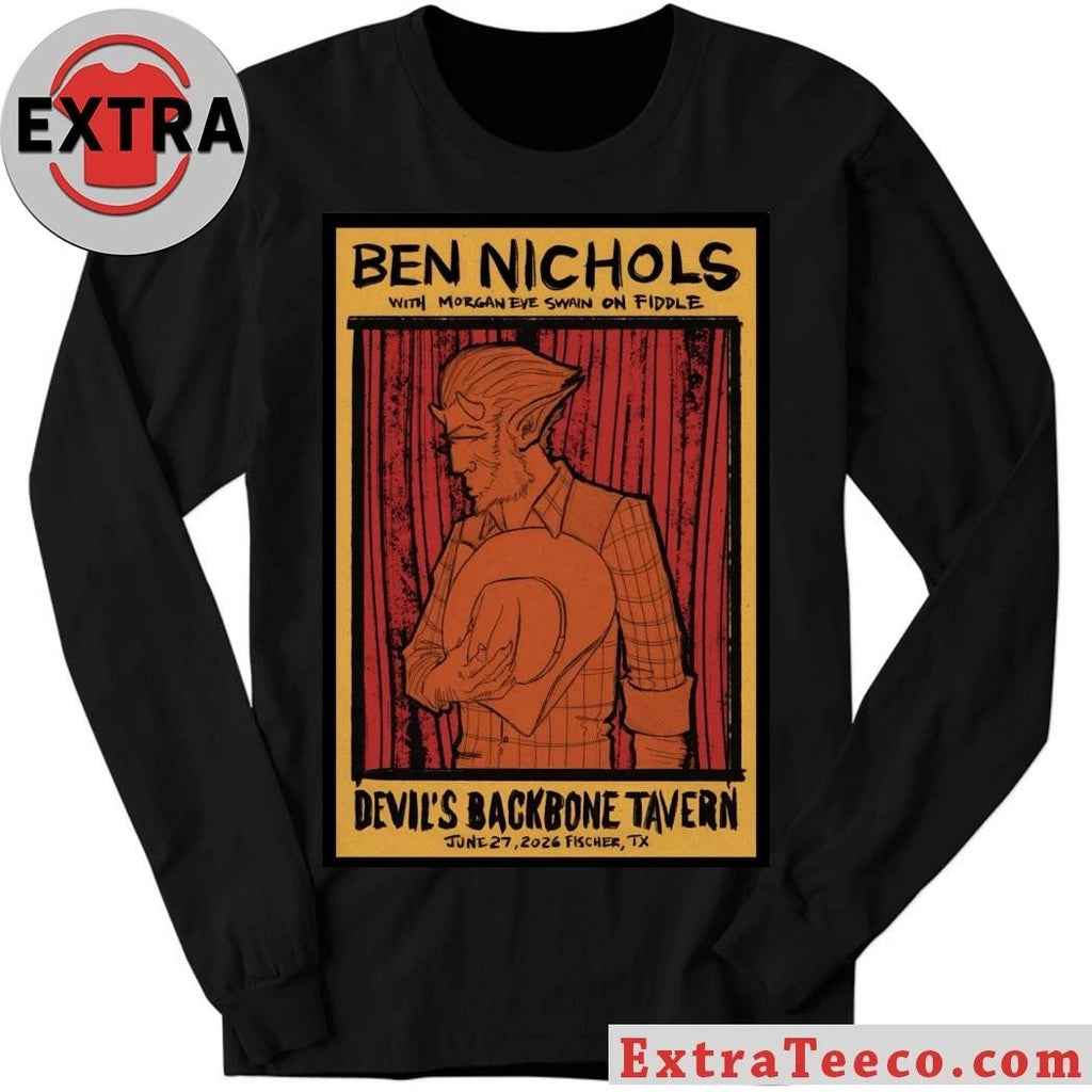 Ben Nichols Jun 27 2026 Devil’s Backbone Tavern, Fischer TX Poster Shirt