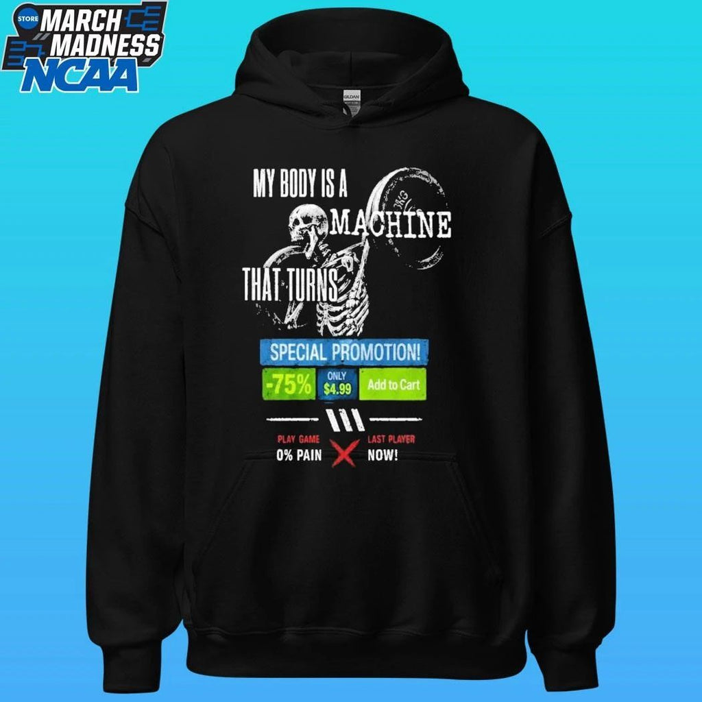 Skeleton My Body Is A Machine That Turns And A Gaming Platform Ui Overlay Shirt