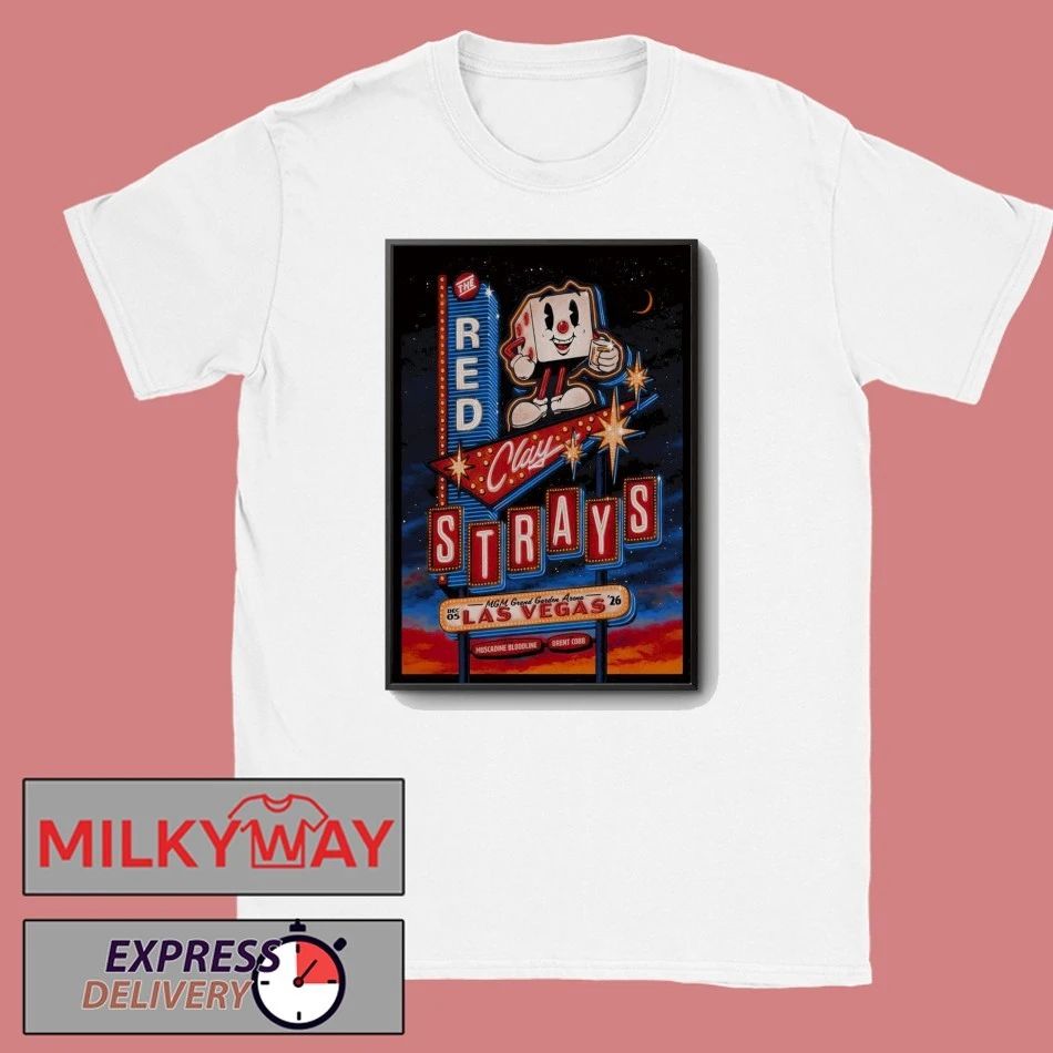 The Red Clay Strays MGM Grand Garden Arena Las Vegas Dec 05 2026 Poster shirt