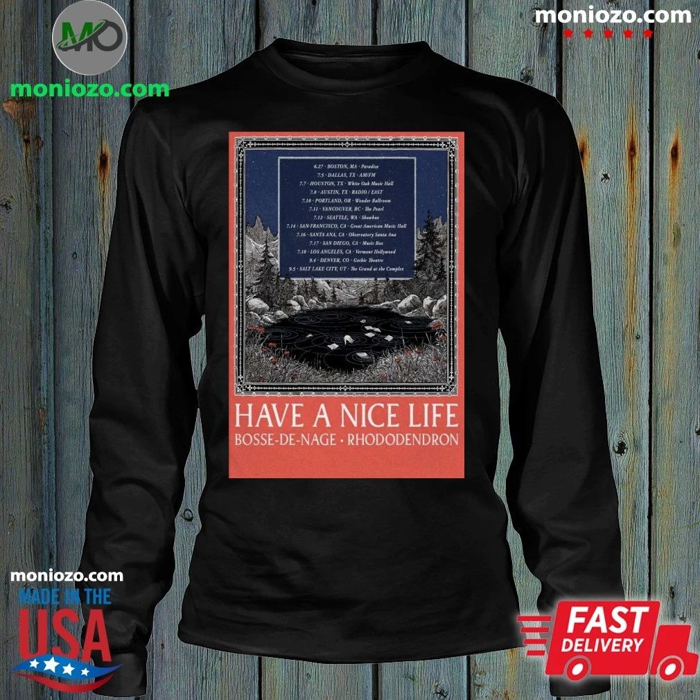 Have a Nice Life Nothing Will Ever Go Wrong Tour 2026 Poster Shirt