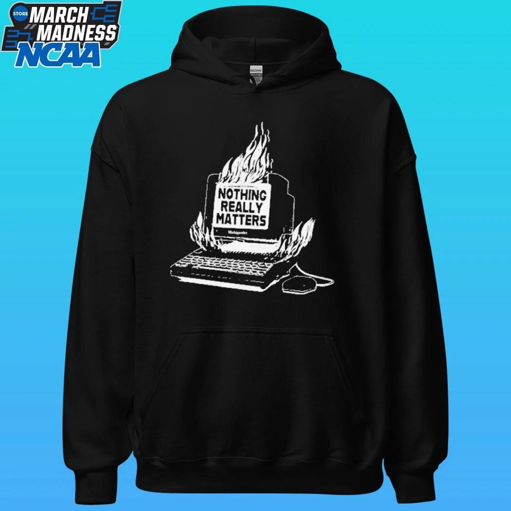 Michigander Nothing Really Matters Computer Shirt