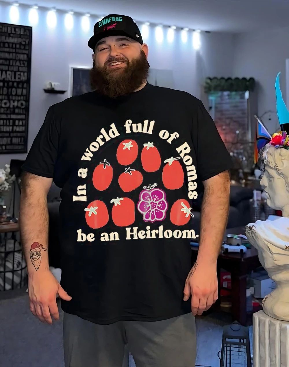 Tomato in a world full of Romas be an Heirloom shirt