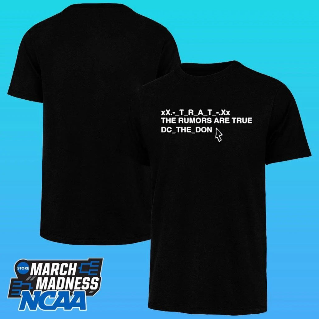 Dc The Don Trat The Rumors Are True Shirt