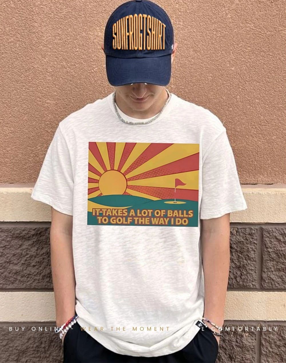 It takes a lot of balls to golf the way I do shirt