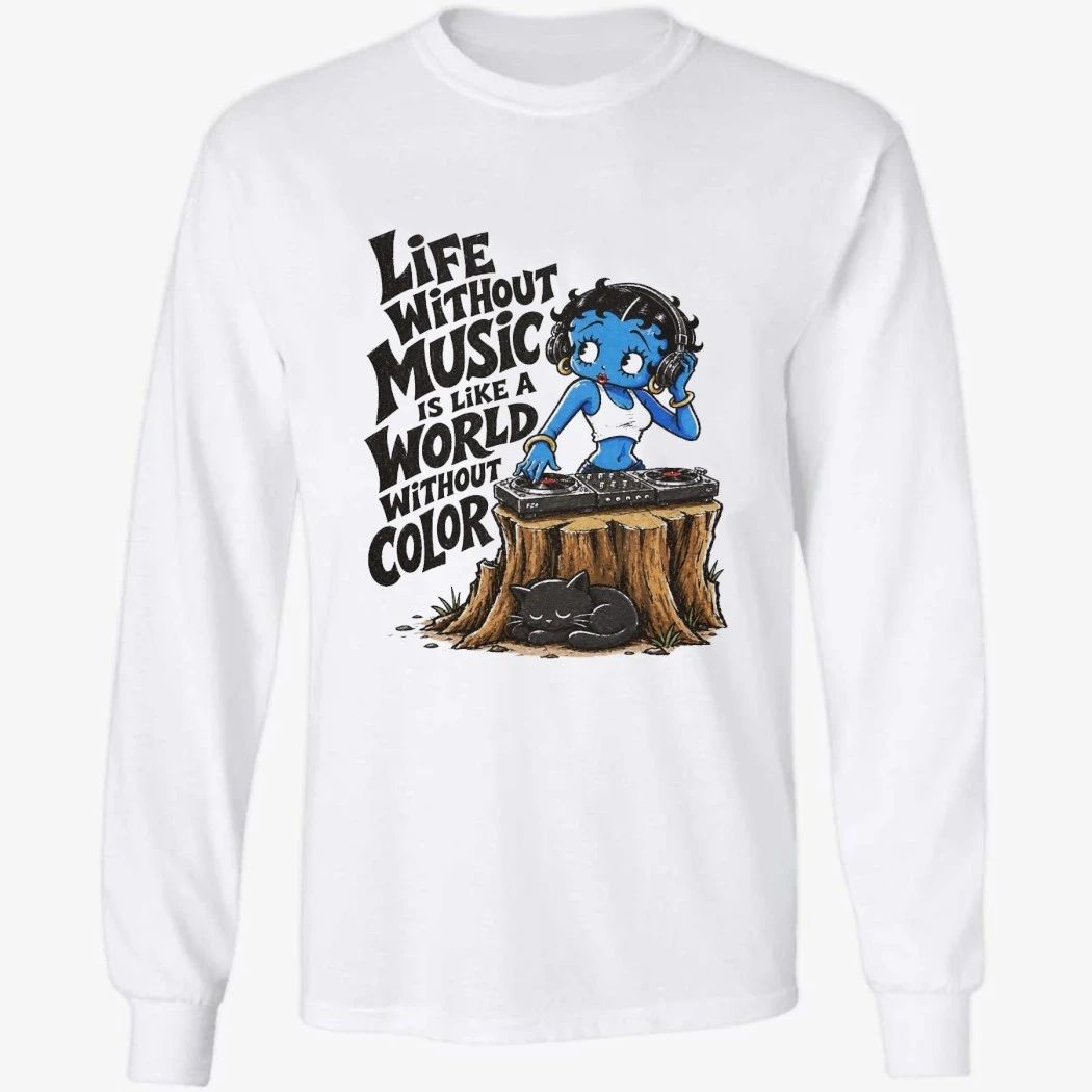 Third Eye Kingdom Betty Boop Good Music Life Without Music Is Like A World Without Color Shirt