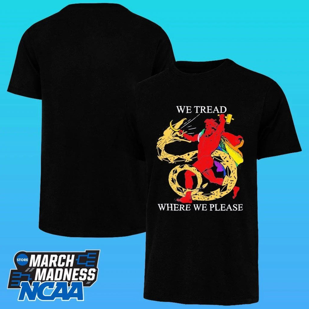 LGBTQ We Tread Where We Please Shirt