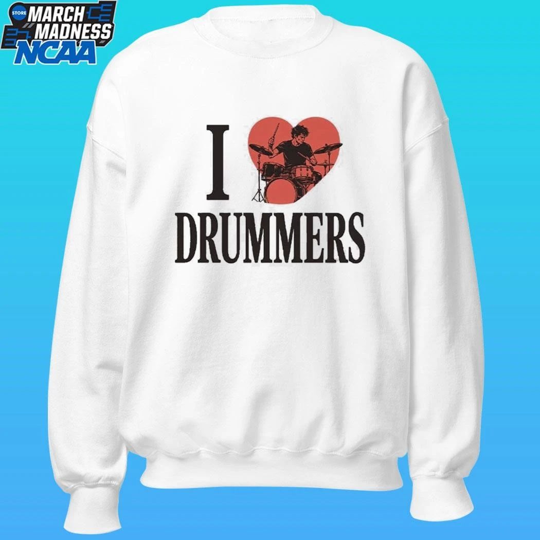 I Love Drummers Shirt