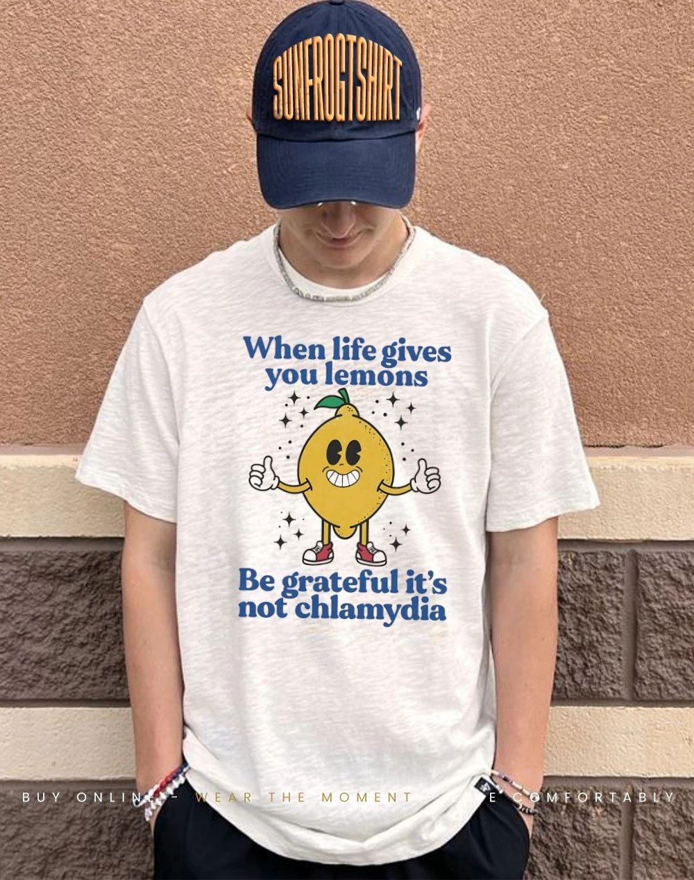 When life gives you lemons be grateful it’s not chlamydia shirt
