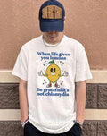 When life gives you lemons be grateful it’s not chlamydia shirt