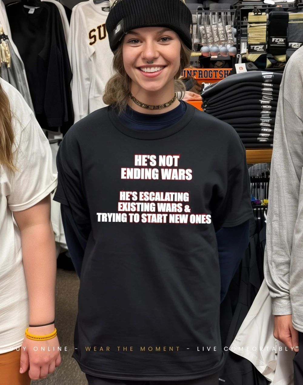 He’s not ending wars he’s escalating existing wars and trying to start new ones shirt