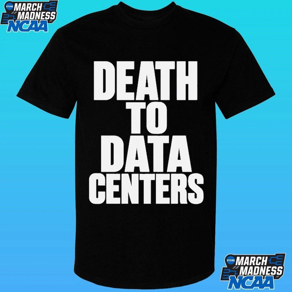 Death To Data Centers Shirt
