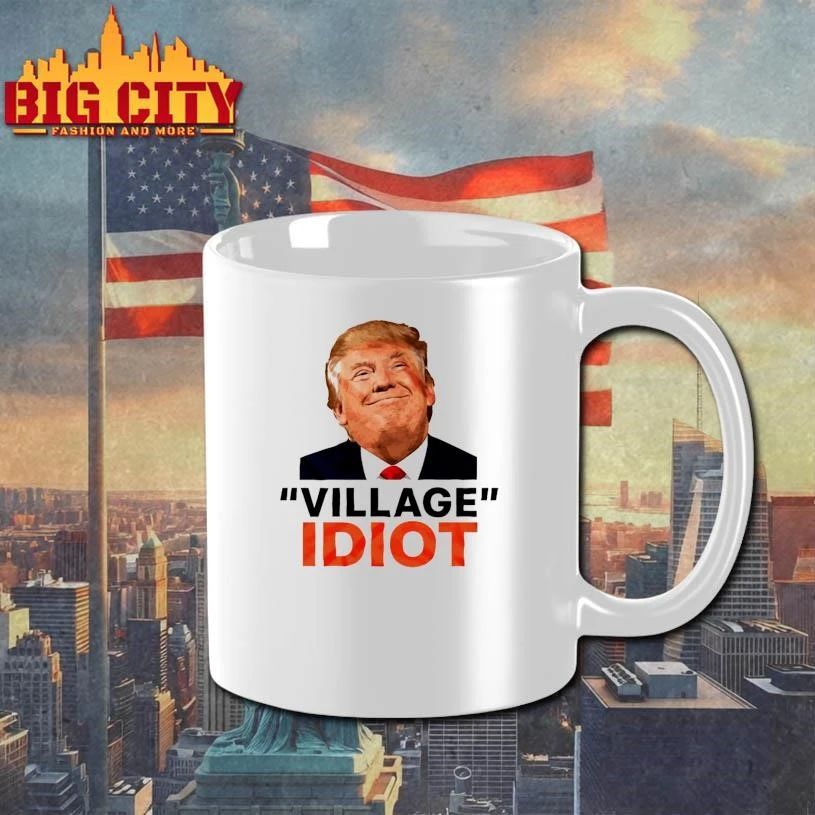 Trump Village Idiot Funny Political Humor Shirt