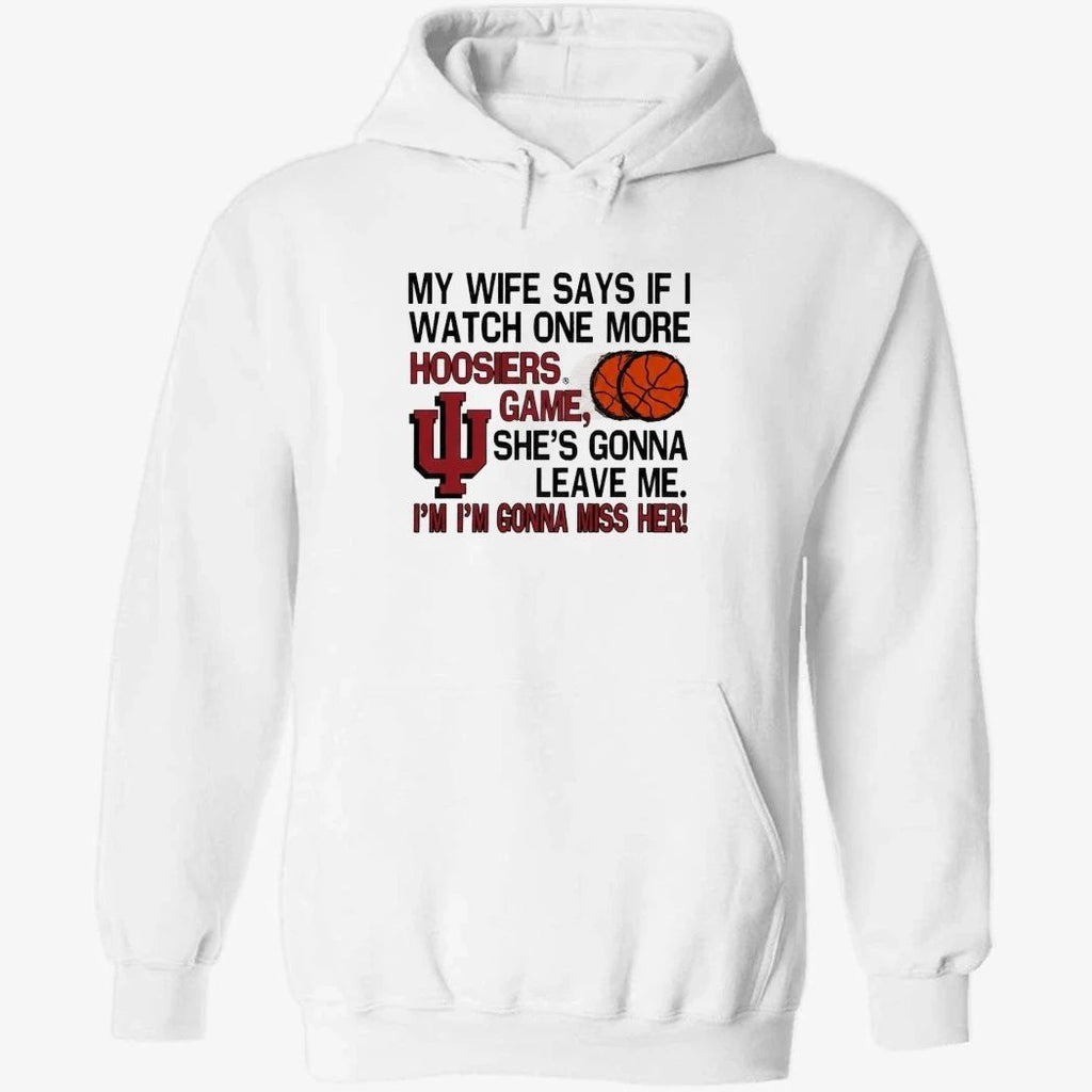 Hoosiers Game I’m I’m Gonna Miss Her Shirt