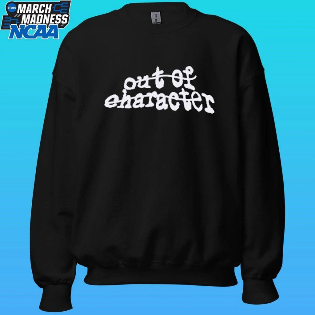 Out Of Character Shirt