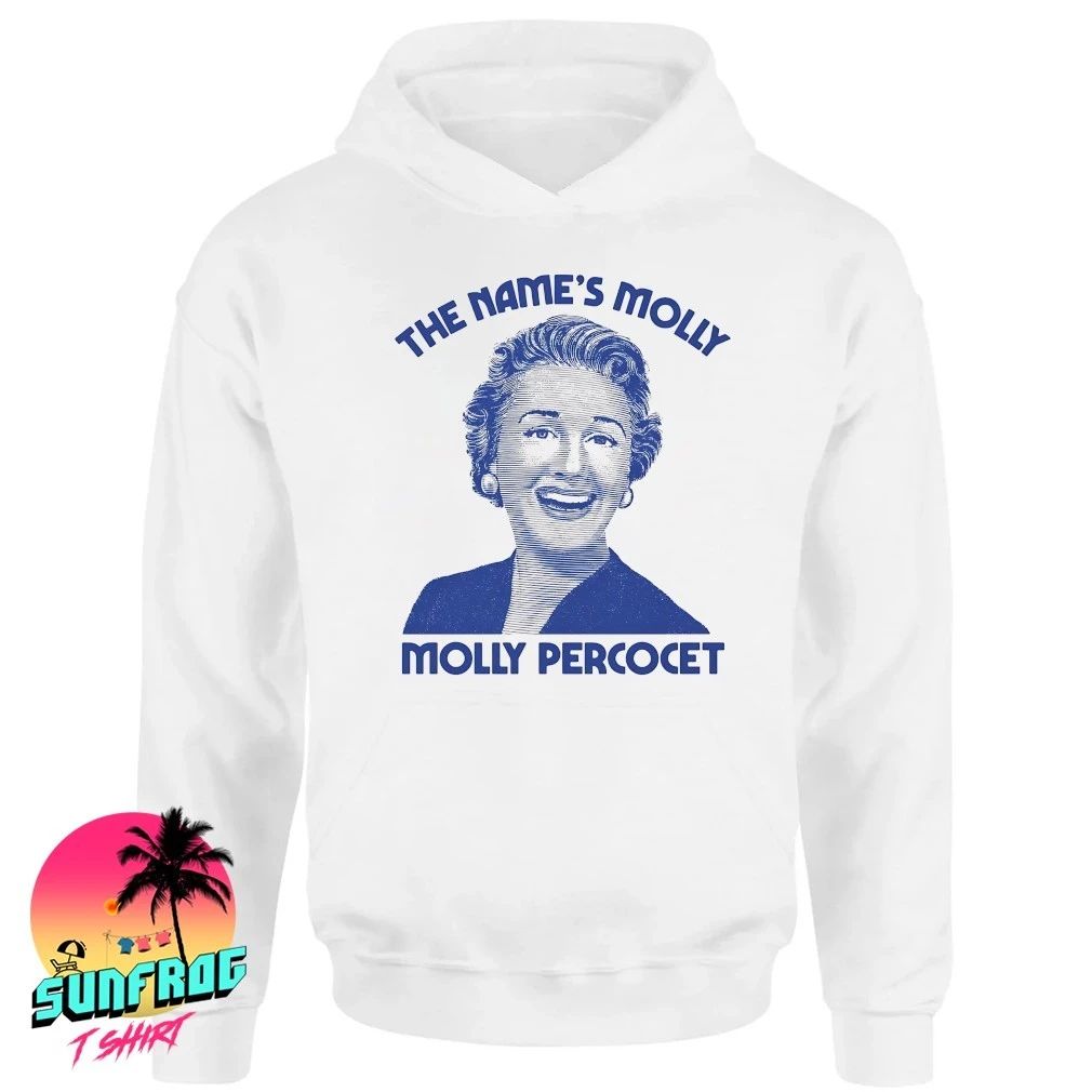 The name’s Molly Percocet shirt