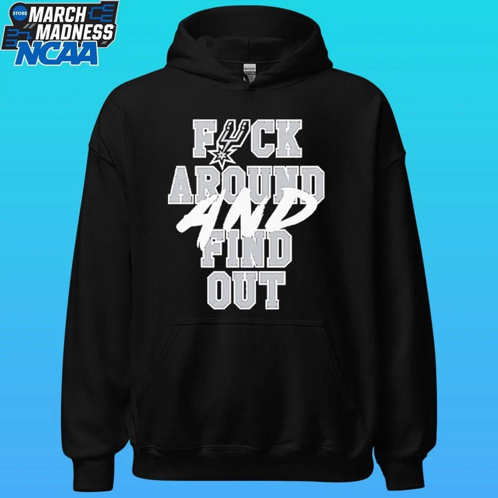 San Antonio Spurs Fuck Around And Find Out Shirt