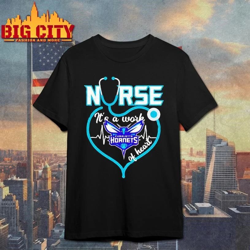 Charlotte Hornets nurse it’s a work of heart stethoscope shaped heart NBA Shirt