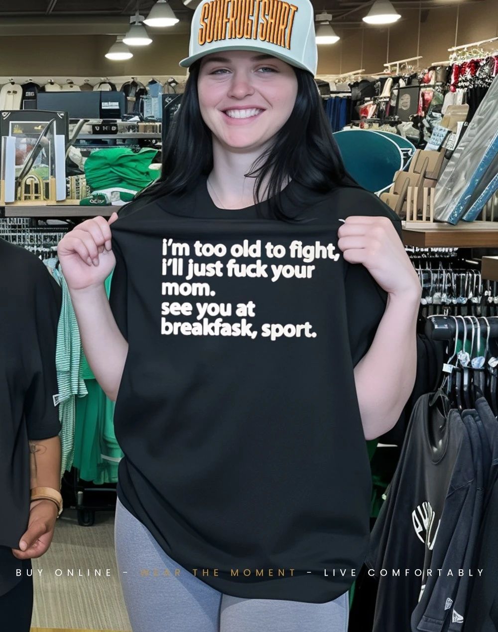 I’m too old to fight I’ll just fuck your mom see you at breakfask sport shirt