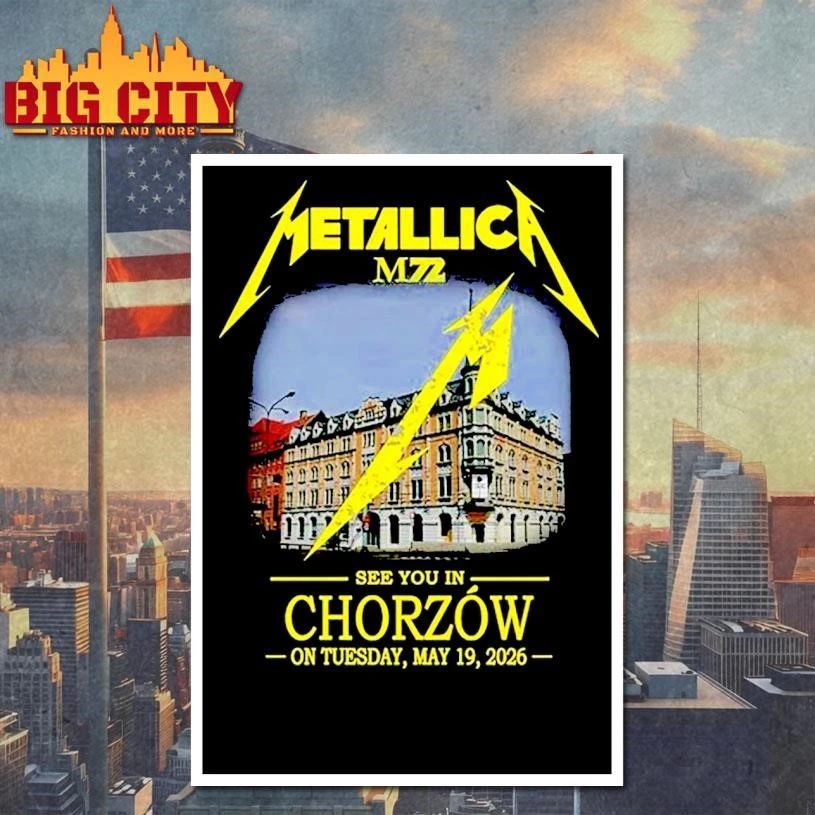 Metallica M72 Chorzow Exclusive Tee See You In Chorzow On Tuesday May 19 2026 Shirt