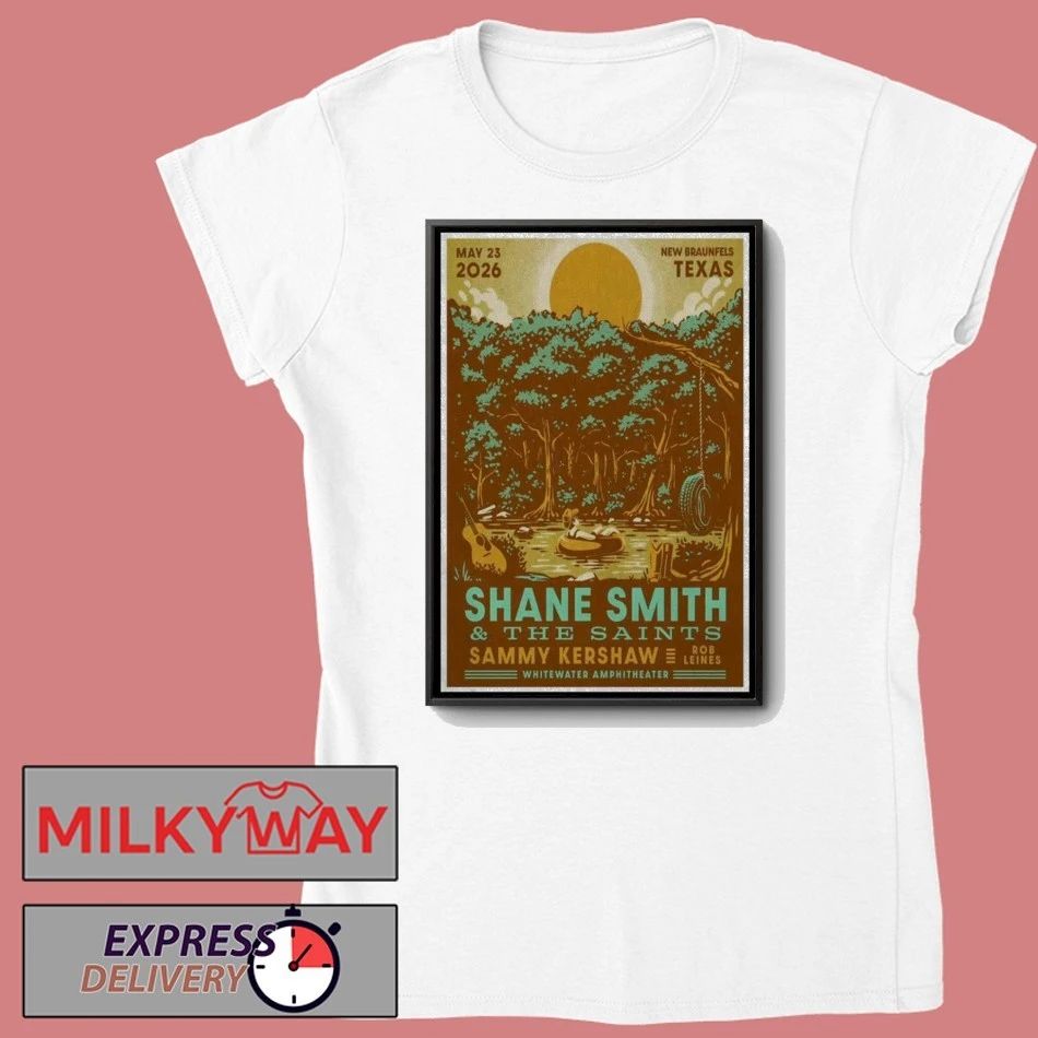 May 23 2026 Shane Smith & The Saints Whitewater Amphitheater in New Braunfels, Texas Poster shirt