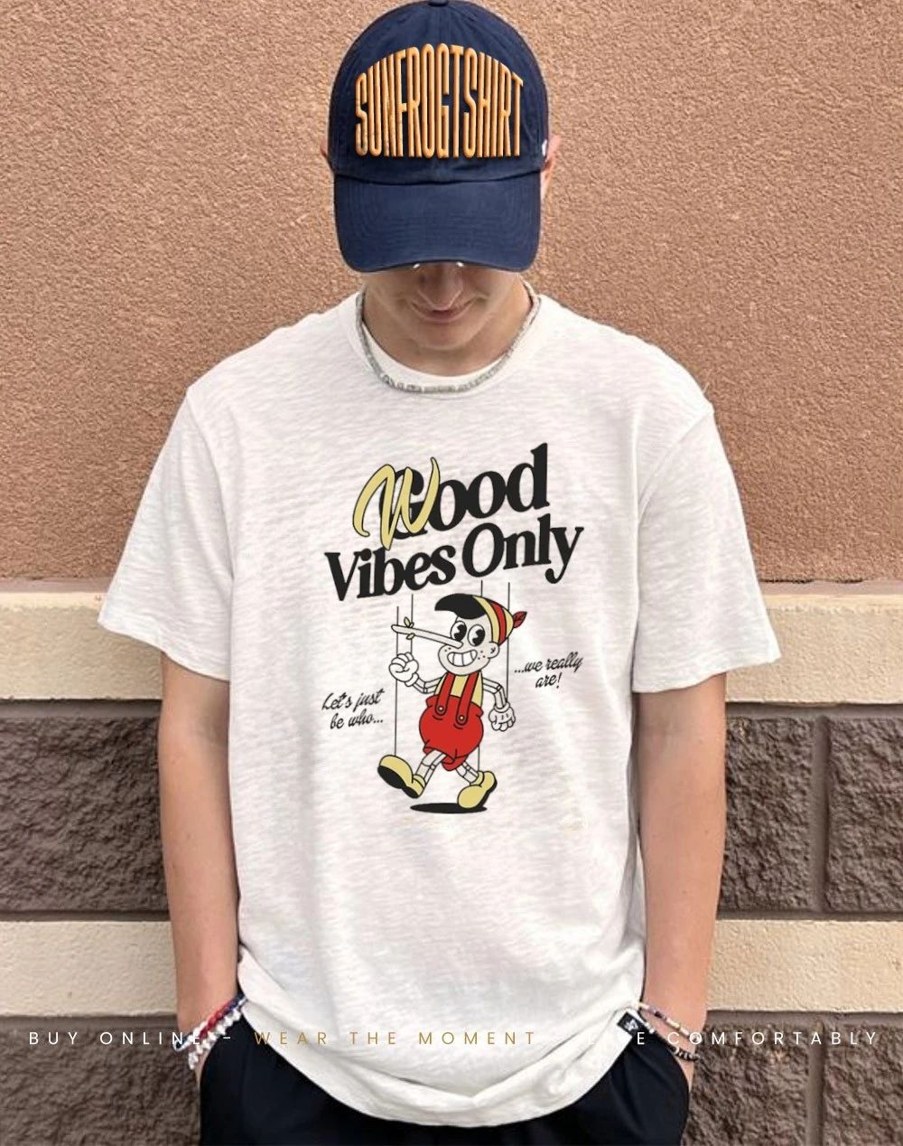 Pinocchio wood vibes only let’s just be who we really are shirt