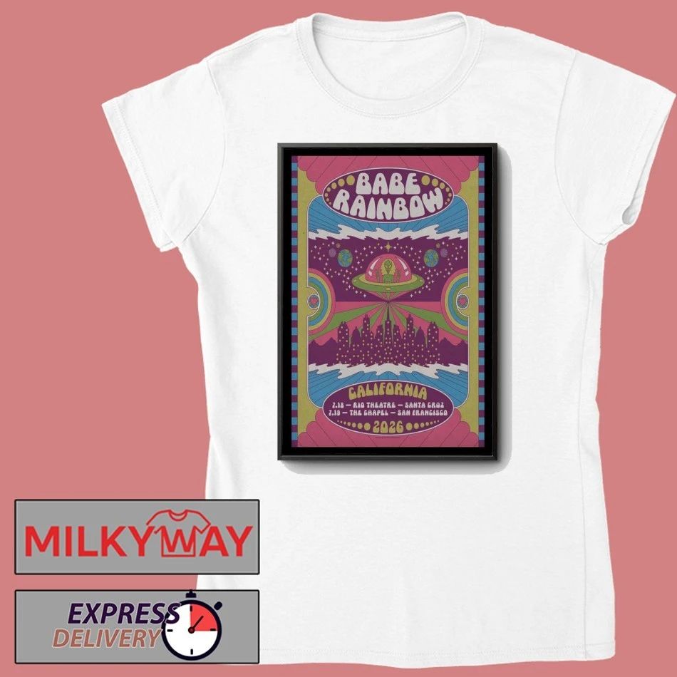 Babe Rainbow California Tour 2026 Poster shirt