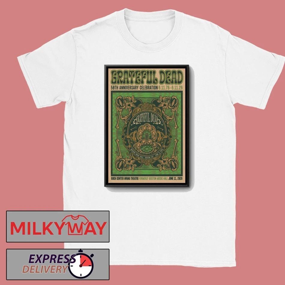Grateful Dead Jun 11 2026 Boch Center Wang Theatrem, Boston MA Poster shirt