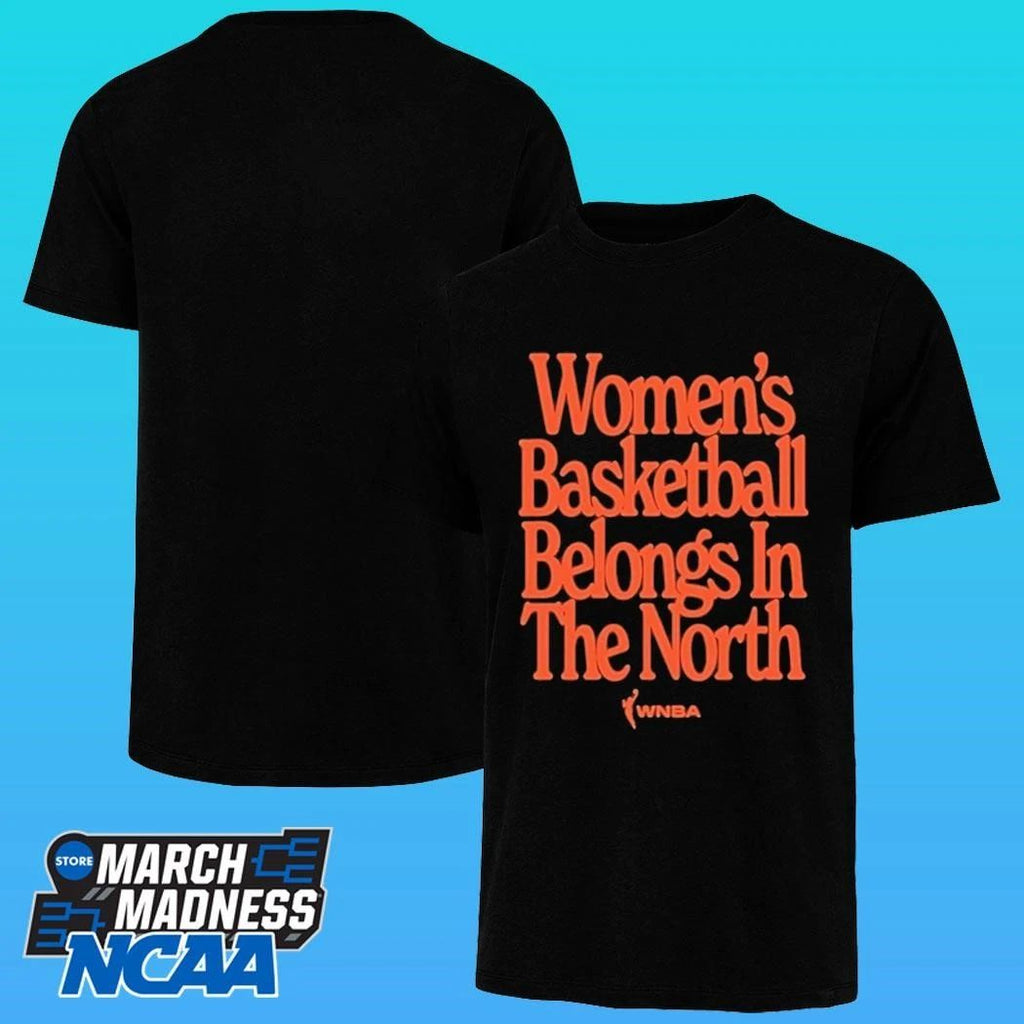 Toronto Wnba Women’s Basketball Belongs In The North Shirt