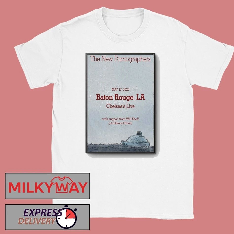 TOUR May 17 2026 The New Pornographers Baton Rouge Poster shirt
