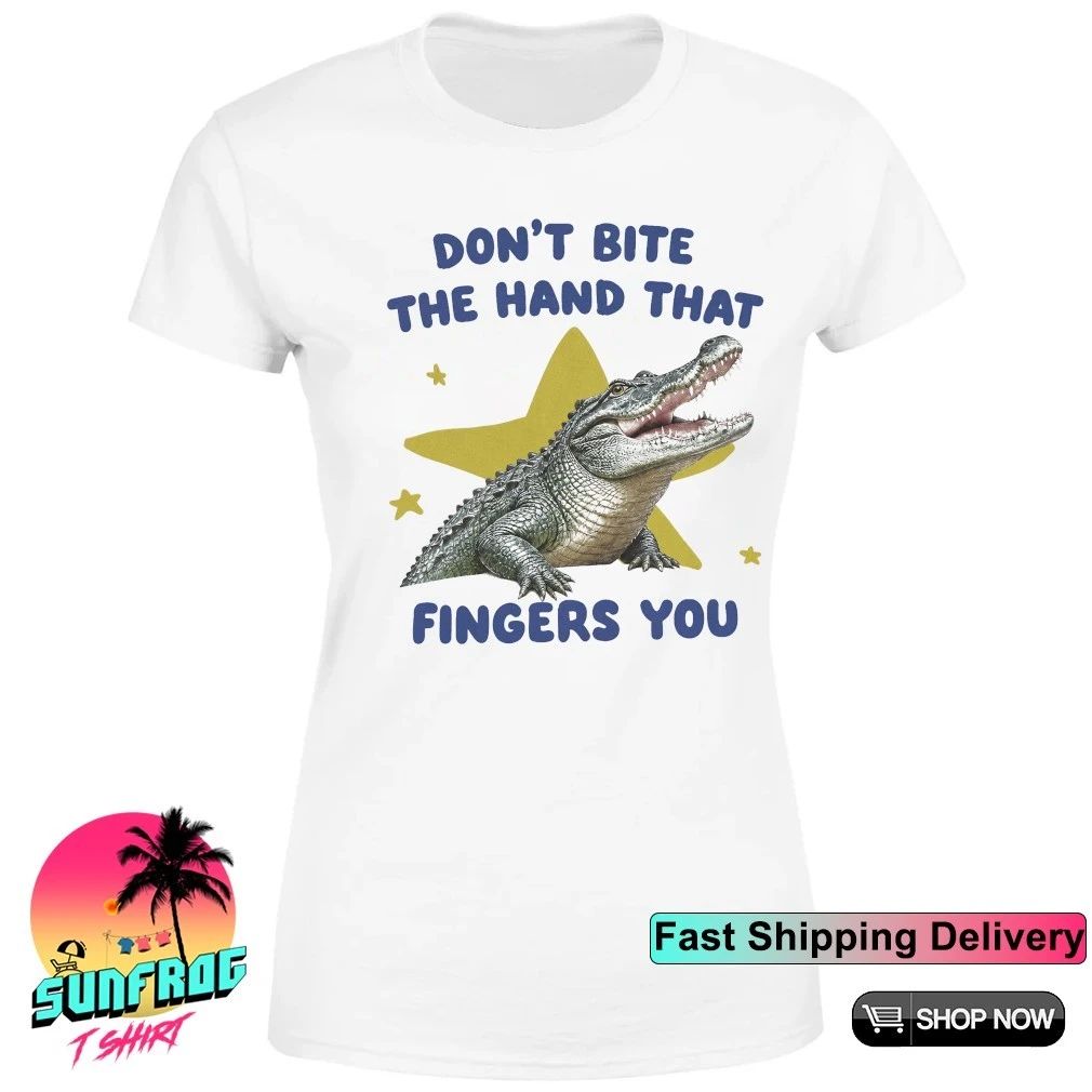 Crocodiles don’t bite the hand that fingers you shirt