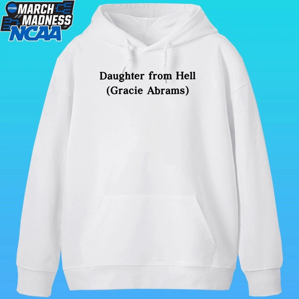 Gracie Abrams Daughter From Hell Shirt