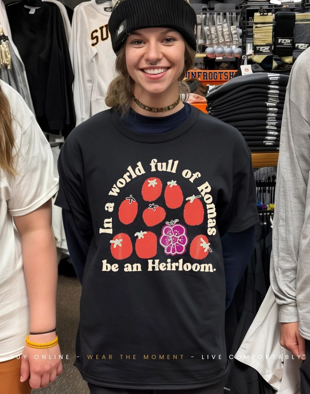 Tomato in a world full of Romas be an Heirloom shirt