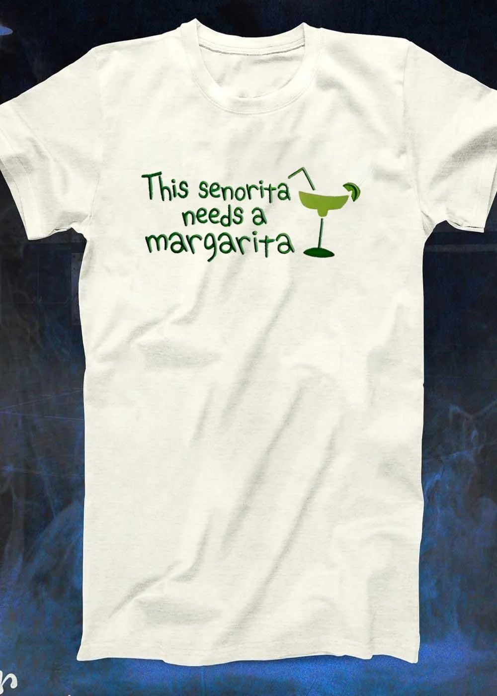 This Senorita Needs a Margarita Women’s shirt