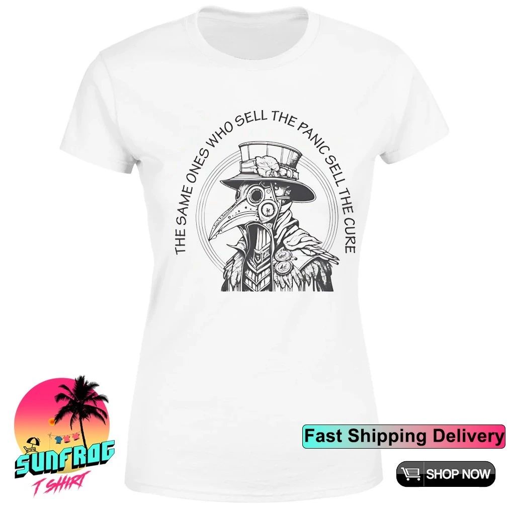 Black plague doctor the same ones who sell the panic sell the cure shirt