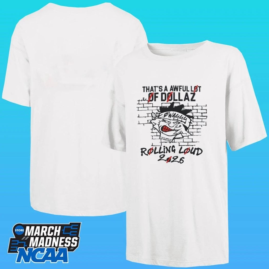 That’s A Awful Lot Of Dollaz Rolling Loud 2026 Shirt