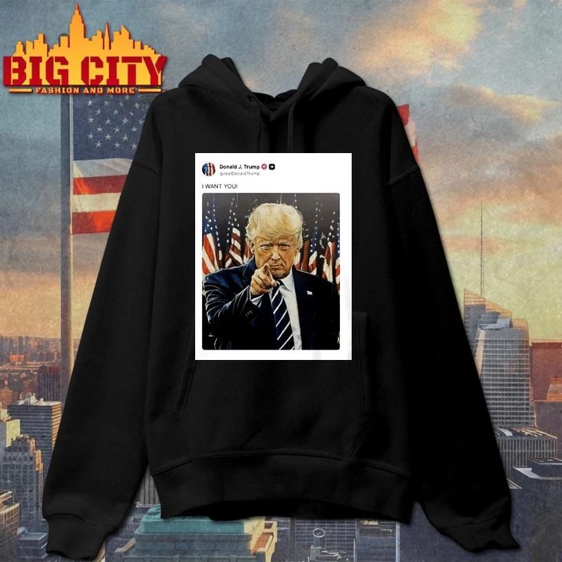 Donald Trump I Want You Tweet Shirt