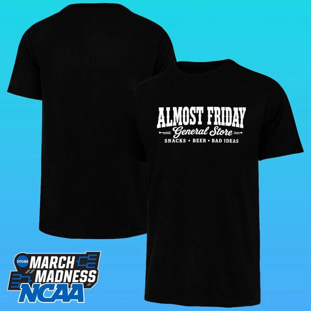 Almost Friday General Store Snacks Beer Bad Ideas Shirt