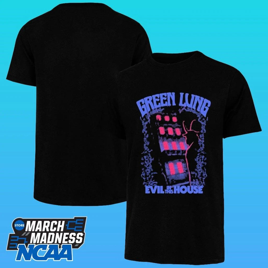 Green Lung Evil In This House Shirt