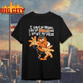 Gritty I HAVE AN ORIGINAL CAN OF FOUR AND I AM OFF MY MEDS Philadelphia Flyers Shirt