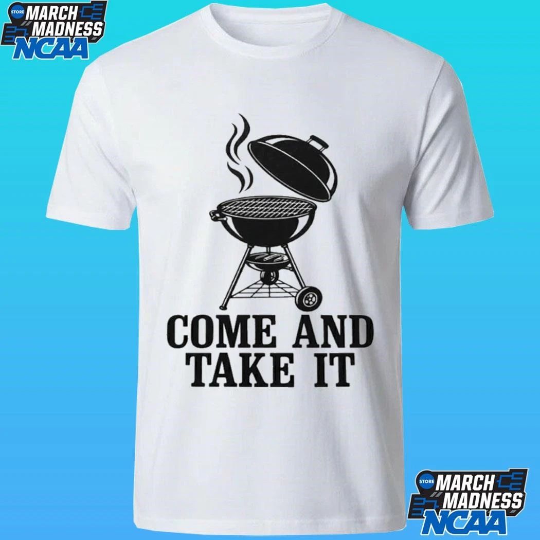 Kettle-style Charcoal Grill Come And Take It Shirt