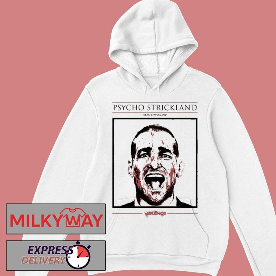 New Sean Strickland Psycho Strickland Shirt