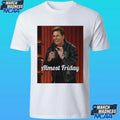 Kevin Hart Roast Almost Friday Shirt