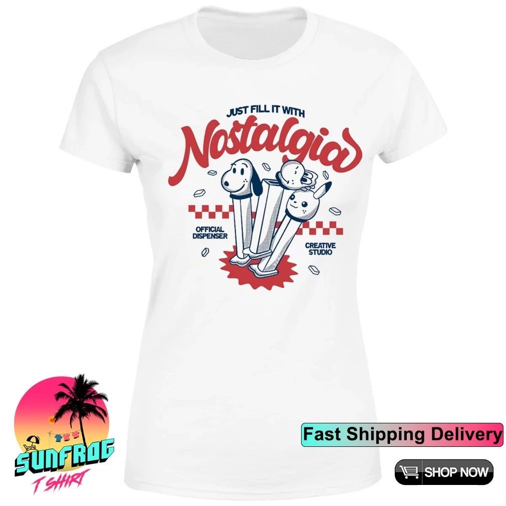 Just fill it with nostalgia official dispenser shirt