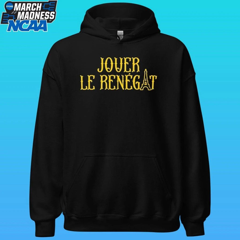 Jouer Le Renegat French Play Renegade Shirt