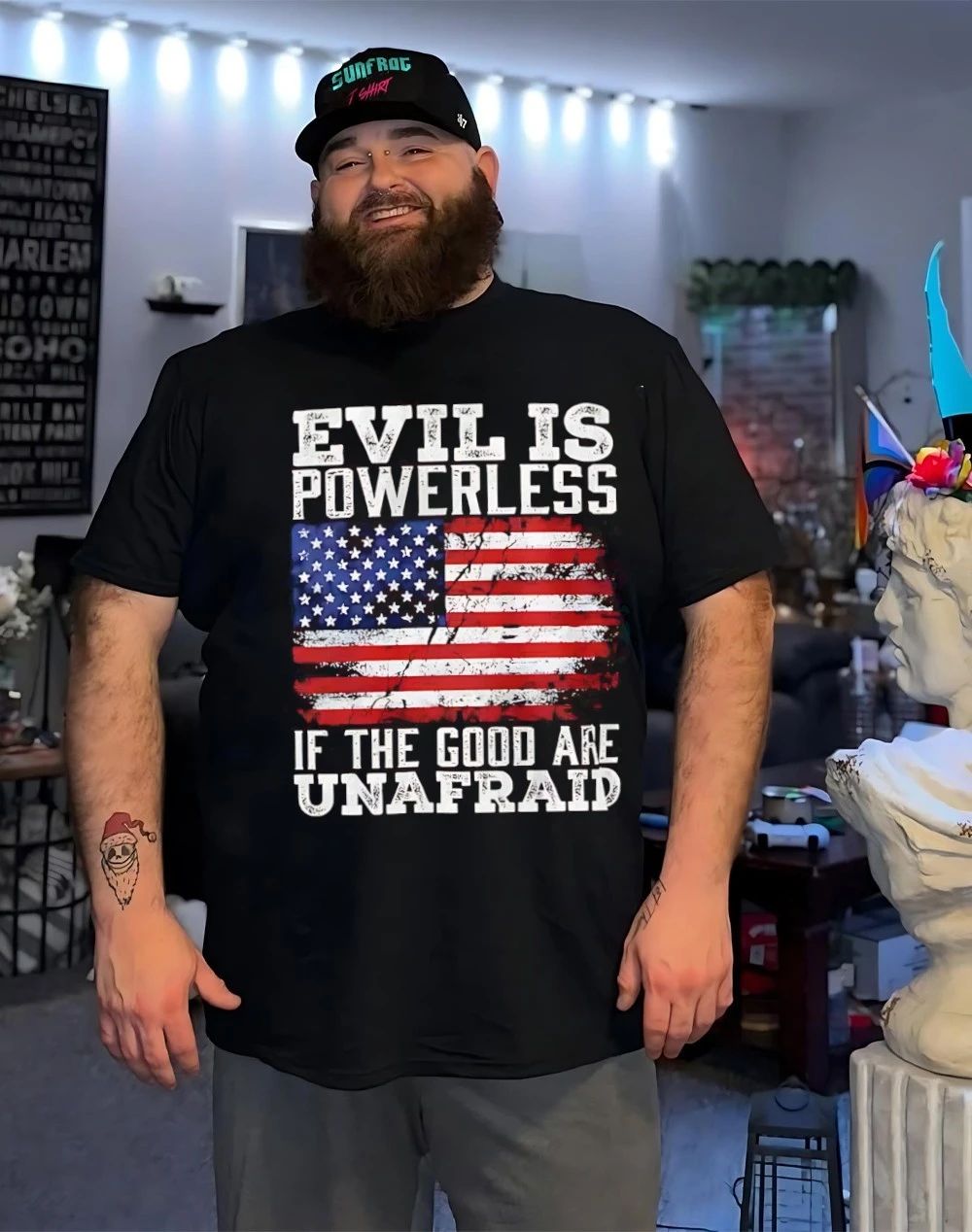 Evil is powerless if the good are unafraid shirt