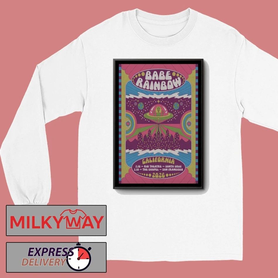 Babe Rainbow California Tour 2026 Poster shirt