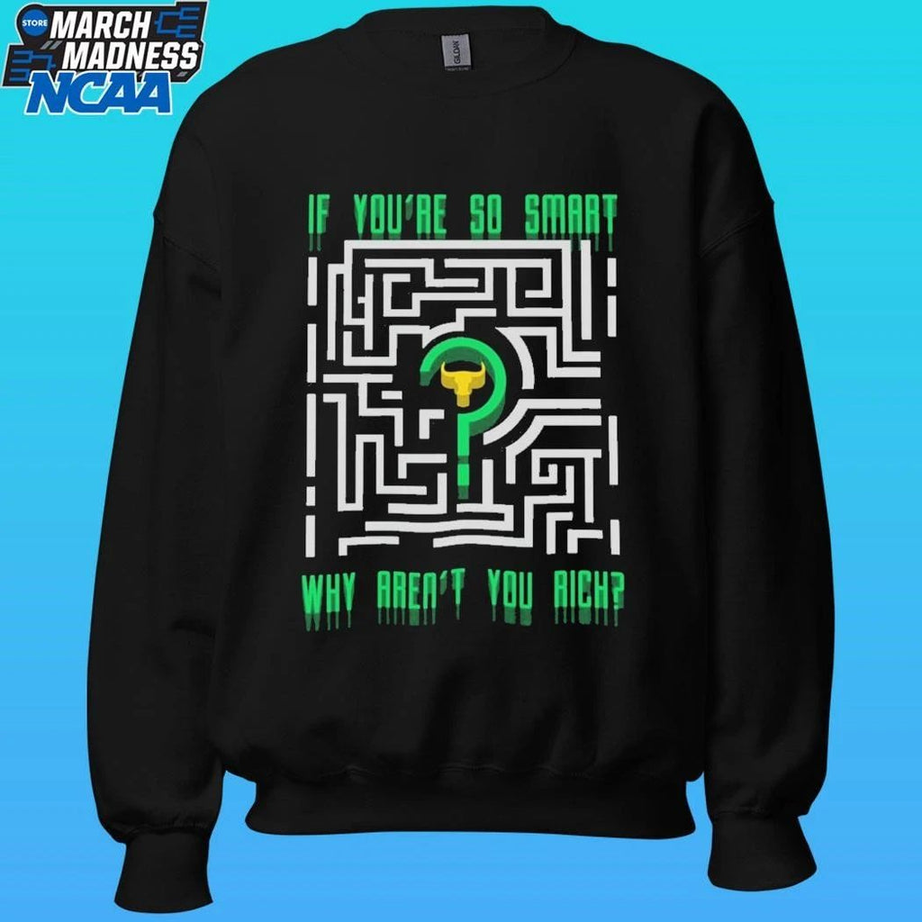Riddle Me This If You’re So Smart Why Aren’t You Rich Shirt