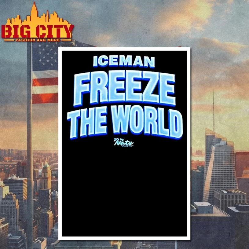Drake Is Iceman Freeze The World Shirt