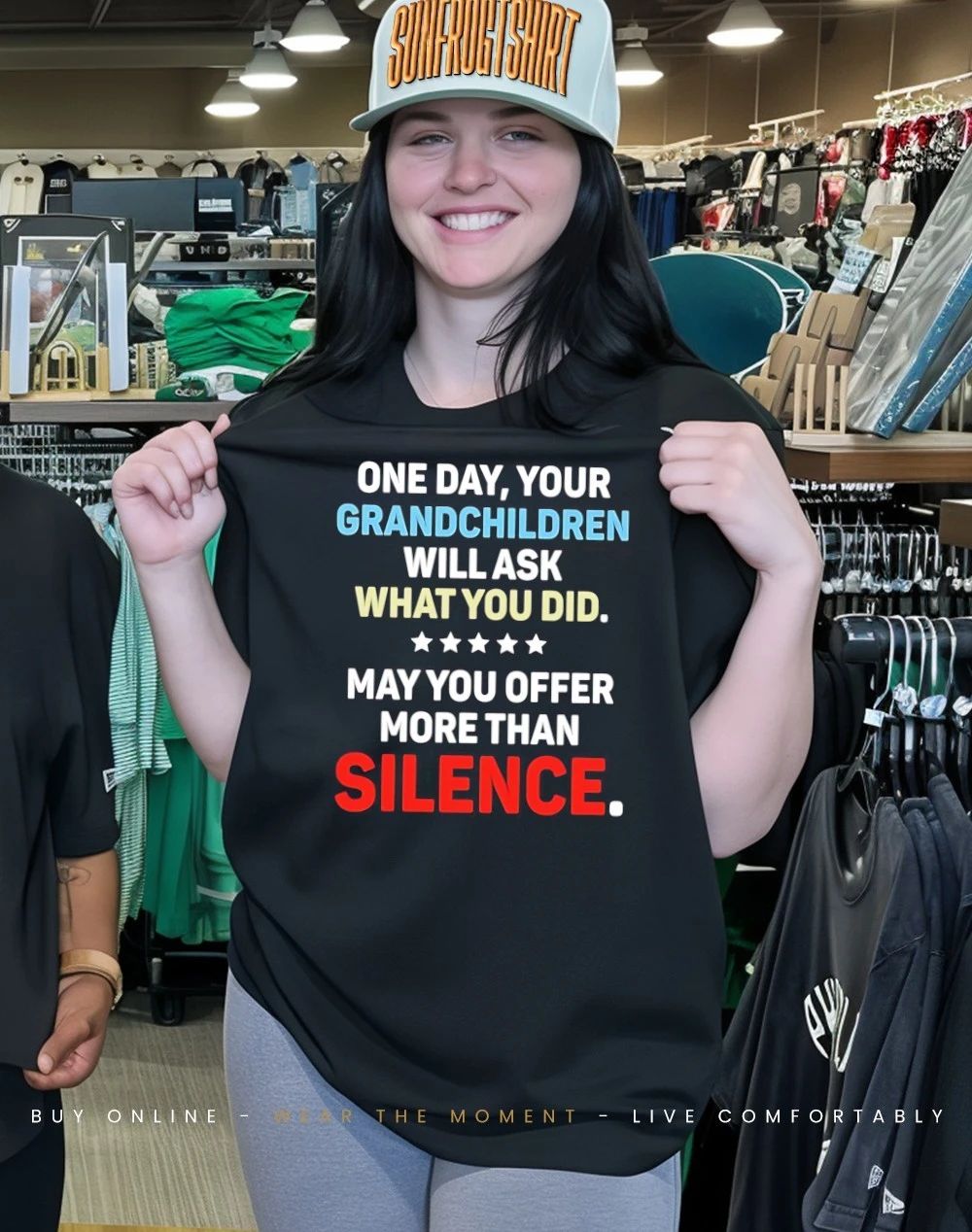 One day your grandchildren will ask what you did may you offer more than silence shirt