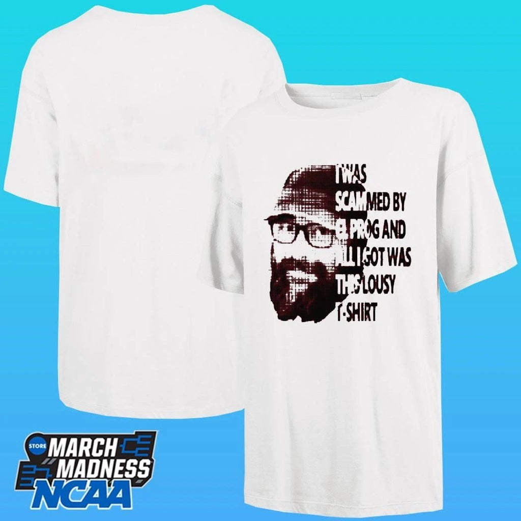 I Was Scammed By Cl. Prog And All I Got Was This Lousy Shirt